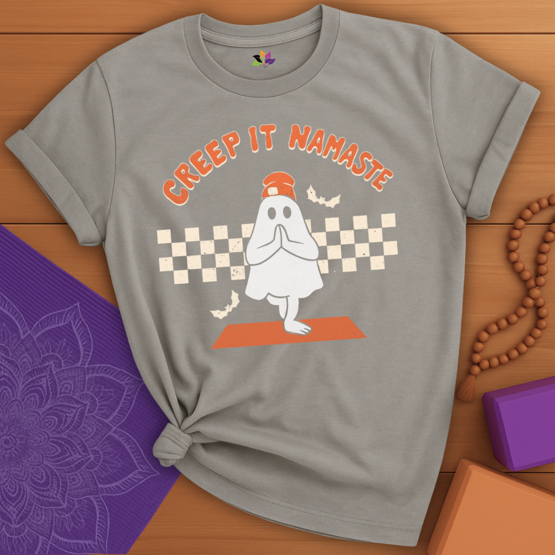 Creep It Namaste T-shirt