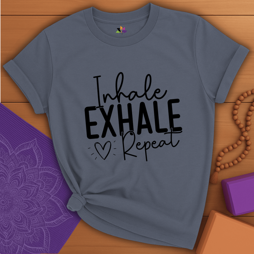 Inhale Exhale Repeat T-shirt