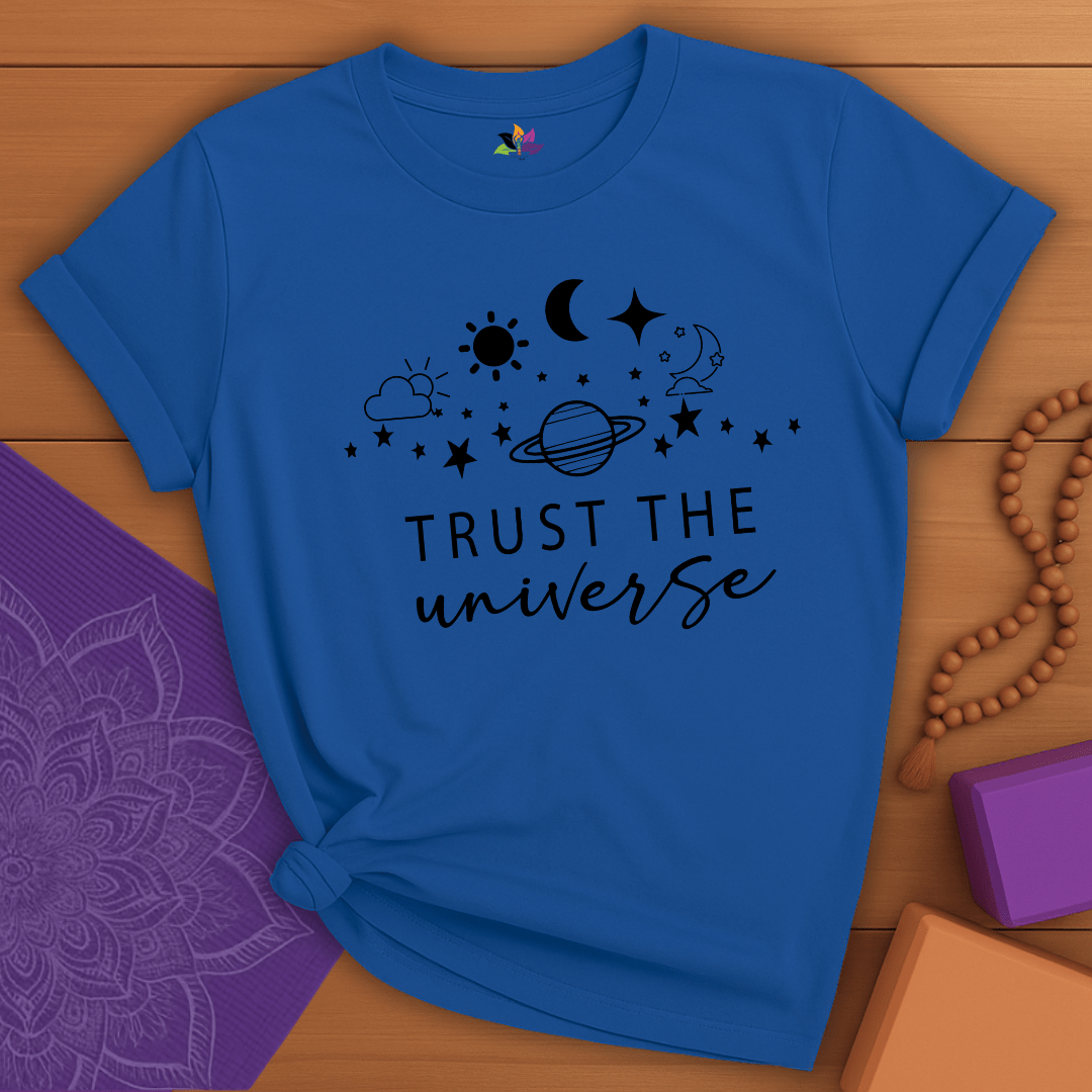 Trust the Universe T-shirt