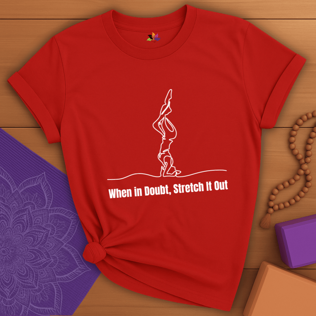 Stretch It Out T-shirt