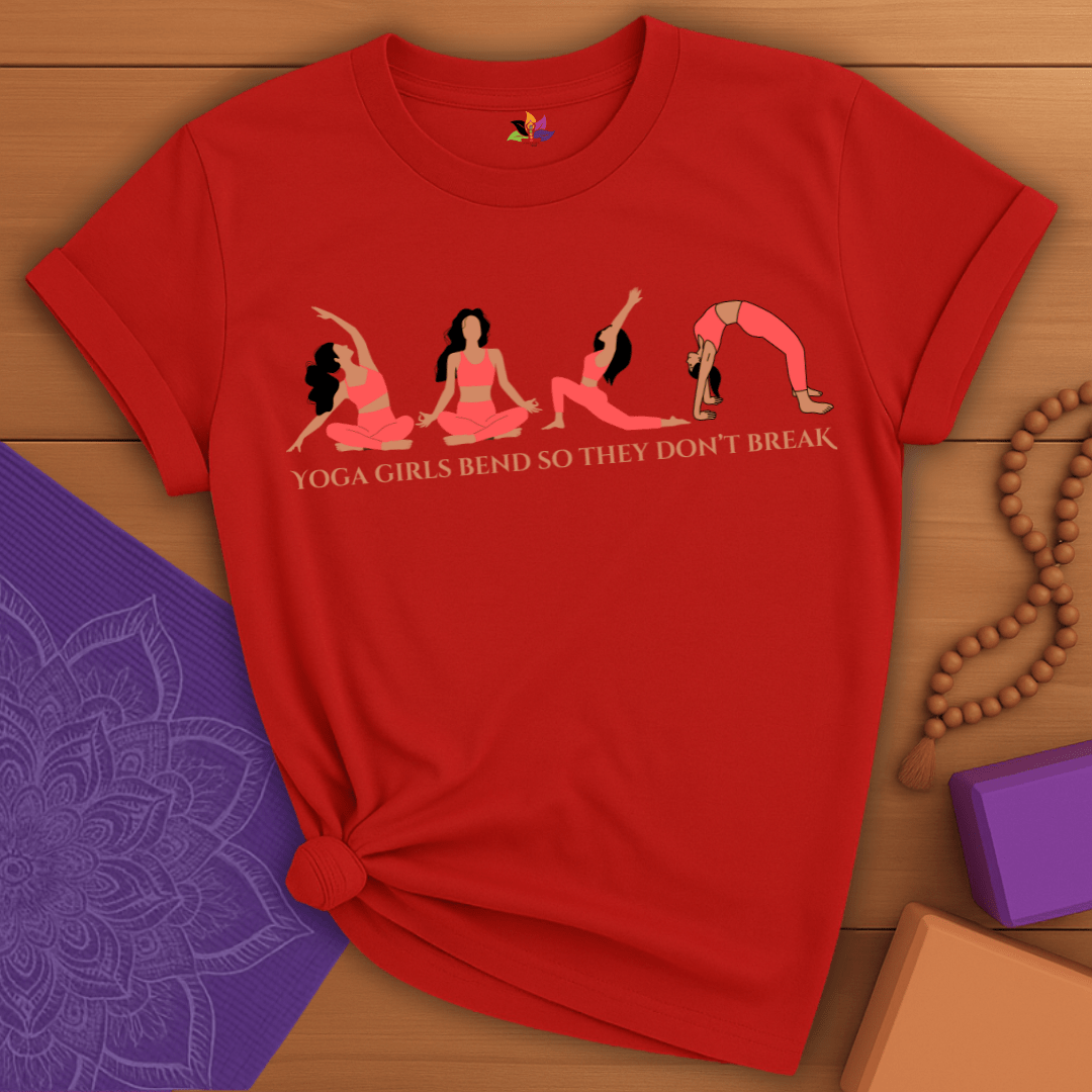 Yoga Girls bend, Don't Break t-shirt