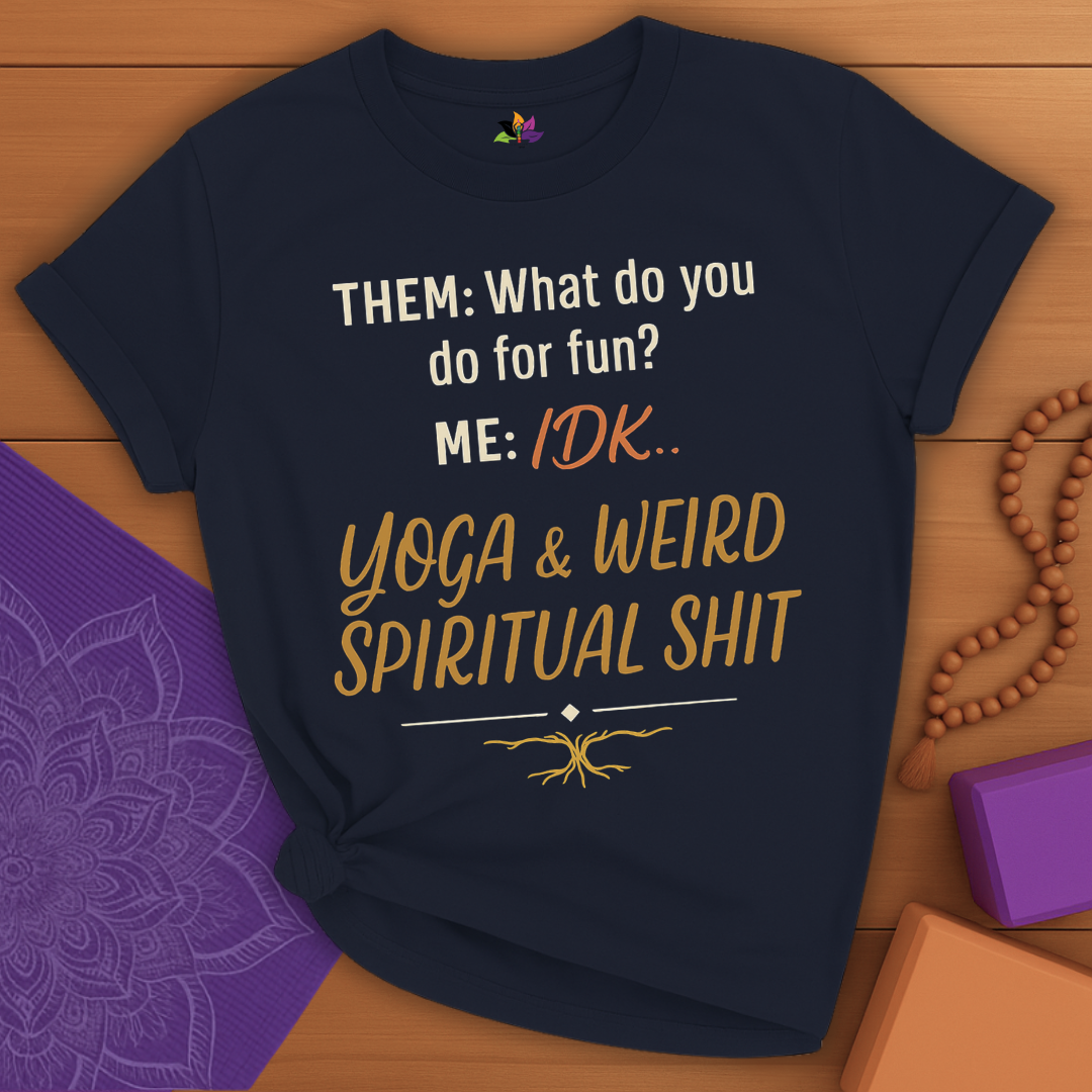 Weird Spiritual Yoga T-shirt