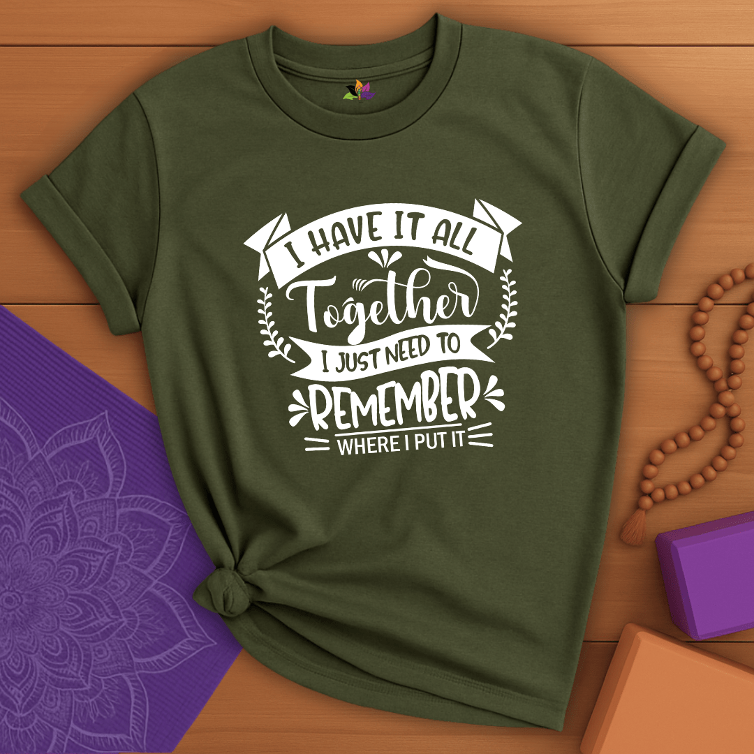 Have it All T-shirt