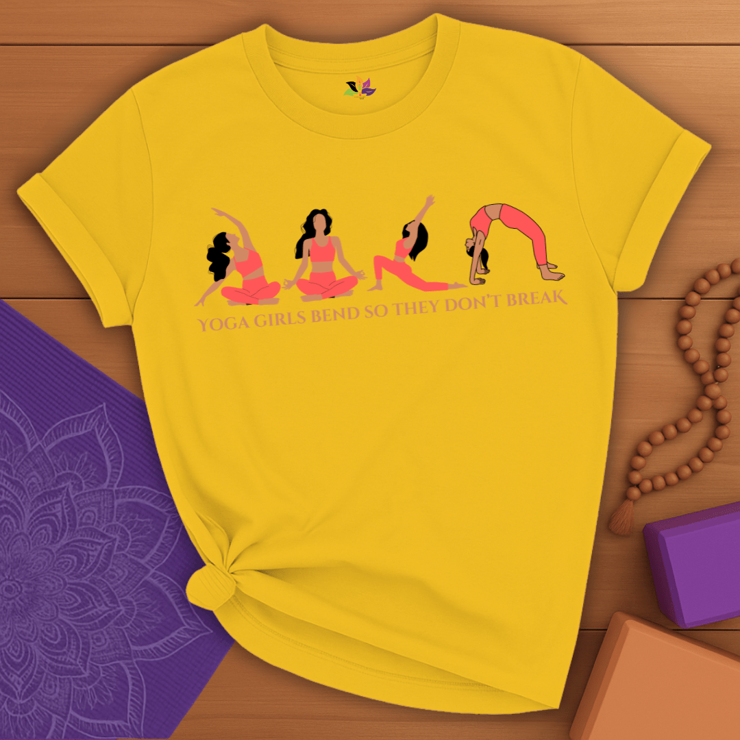 Yoga Girls bend, Don't Break t-shirt