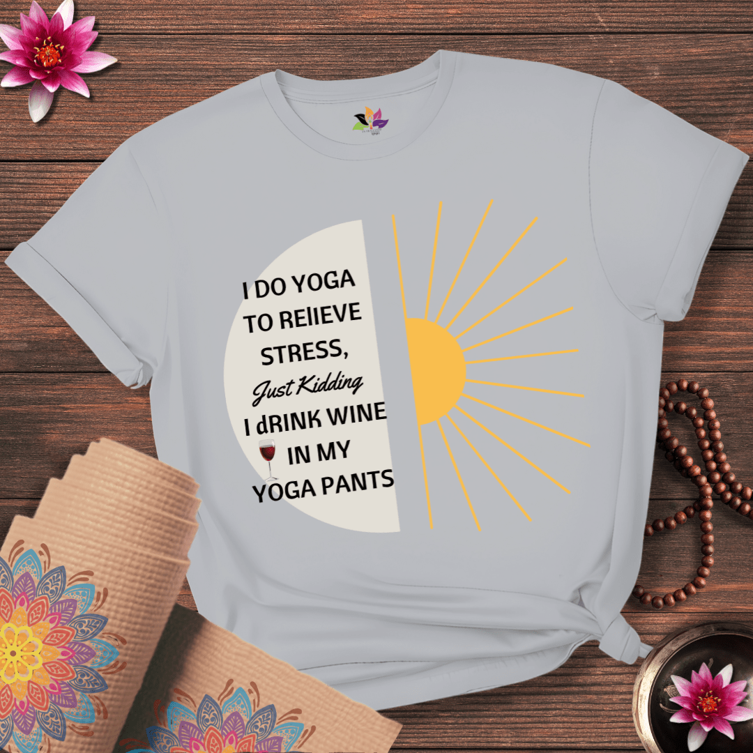 Wine Over Yoga: My Relaxation Plan T-shirt