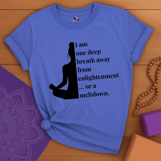 One Breath Away T-shirt