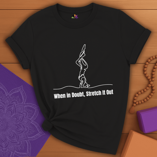 Stretch It Out T-shirt