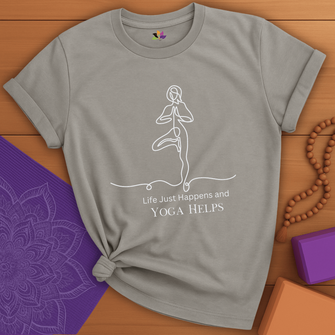 Life Happens, Yoga Helps T-shirt