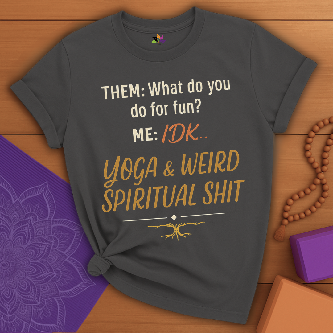 Weird Spiritual Yoga T-shirt