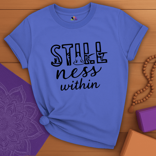 Stillness Within T-shirt