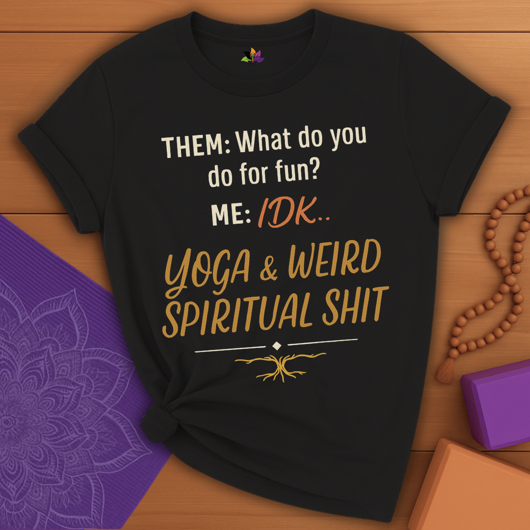Weird Spiritual Yoga T-shirt