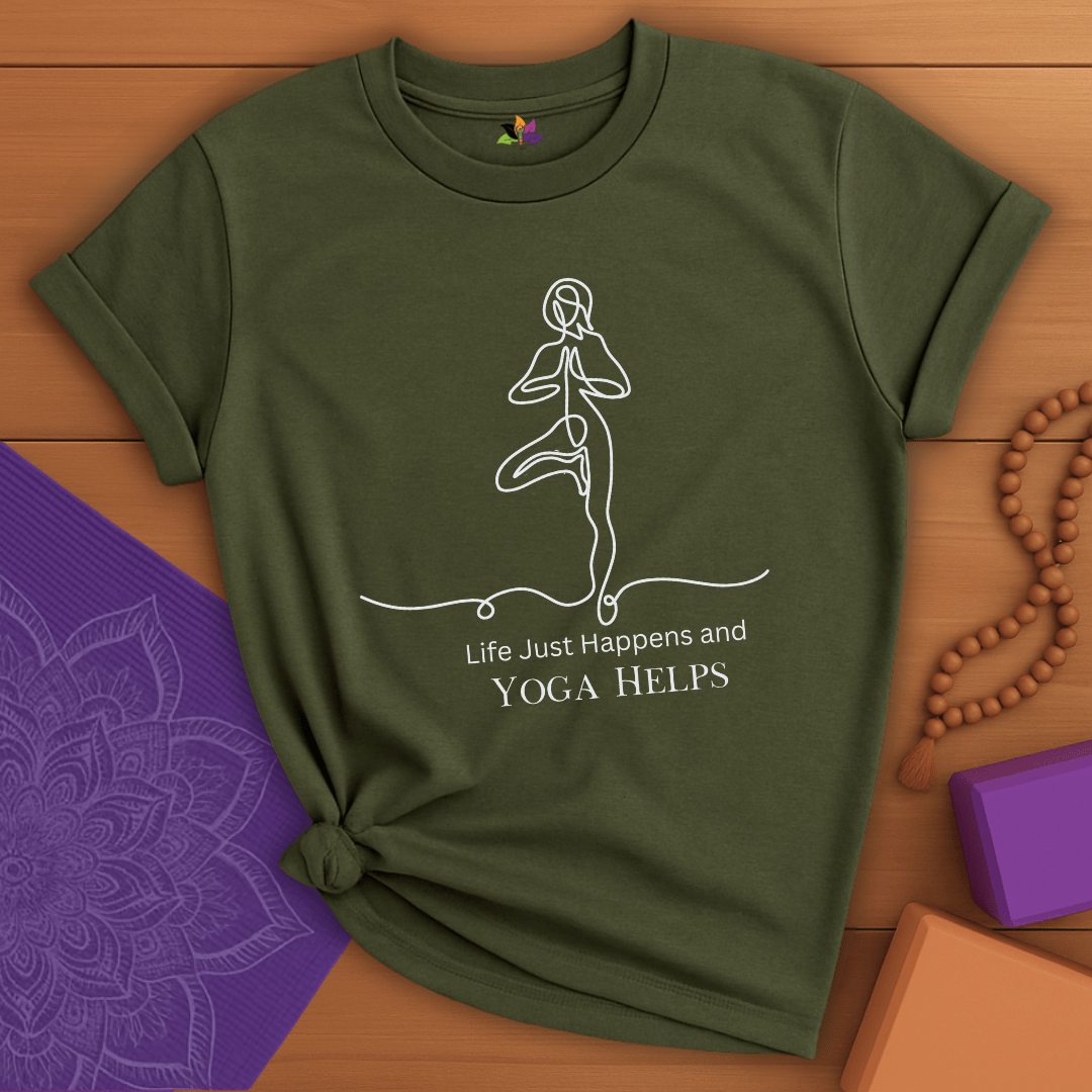 Life Happens, Yoga Helps T-shirt