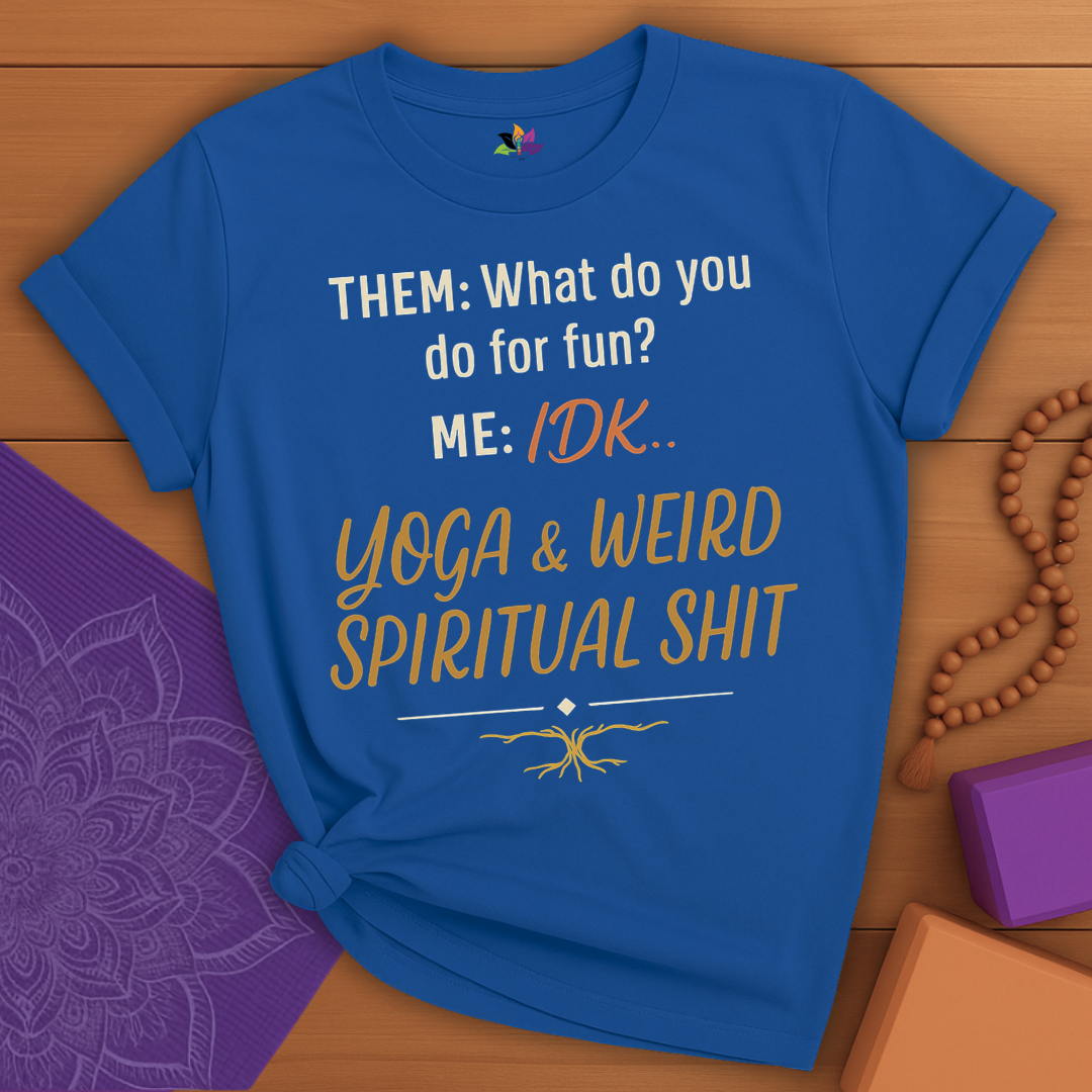 Weird Spiritual Yoga T-shirt