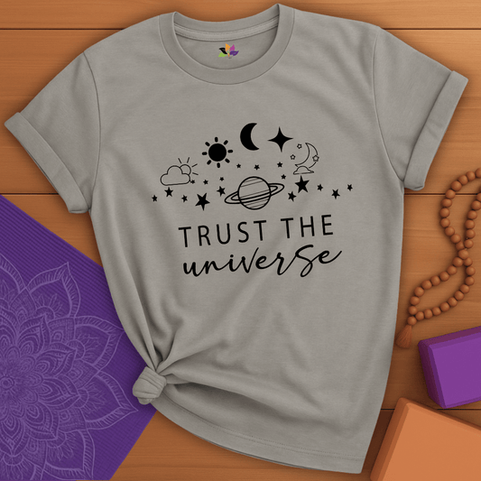 Trust the Universe T-shirt