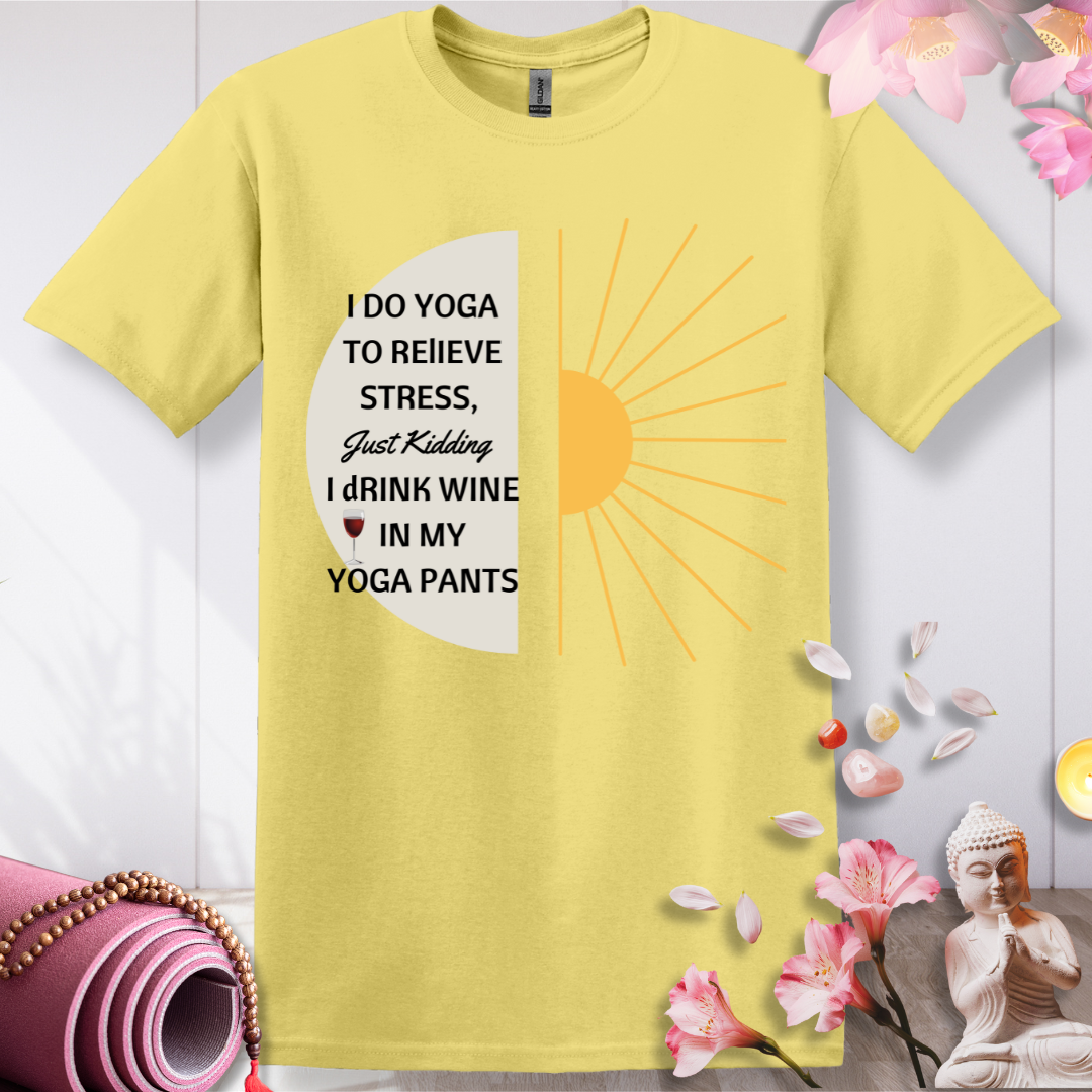 Wine Over Yoga: My Relaxation Plan  T-shirt