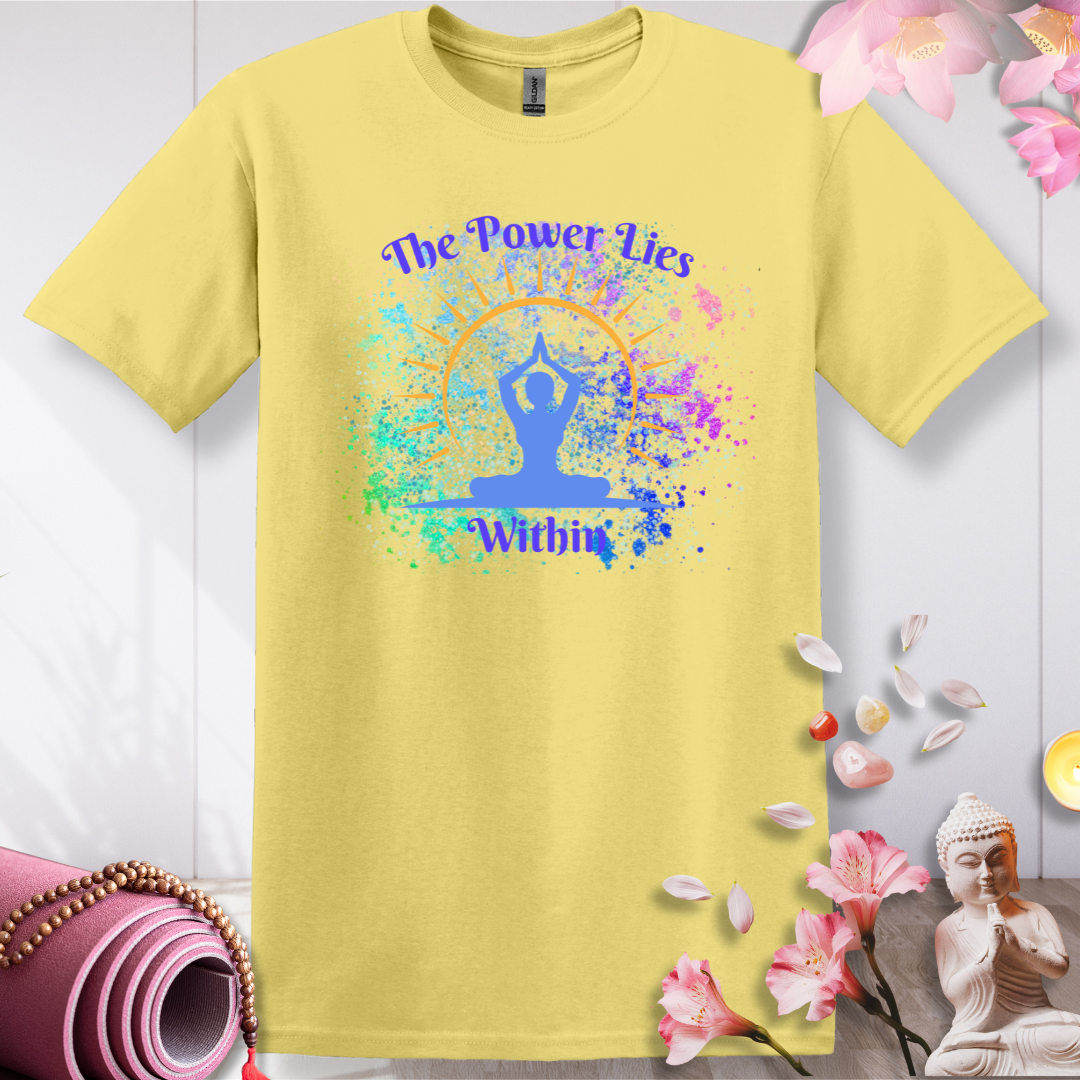 Power Lies within T-shirt