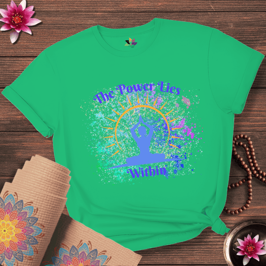 Power Lies within T-shirt