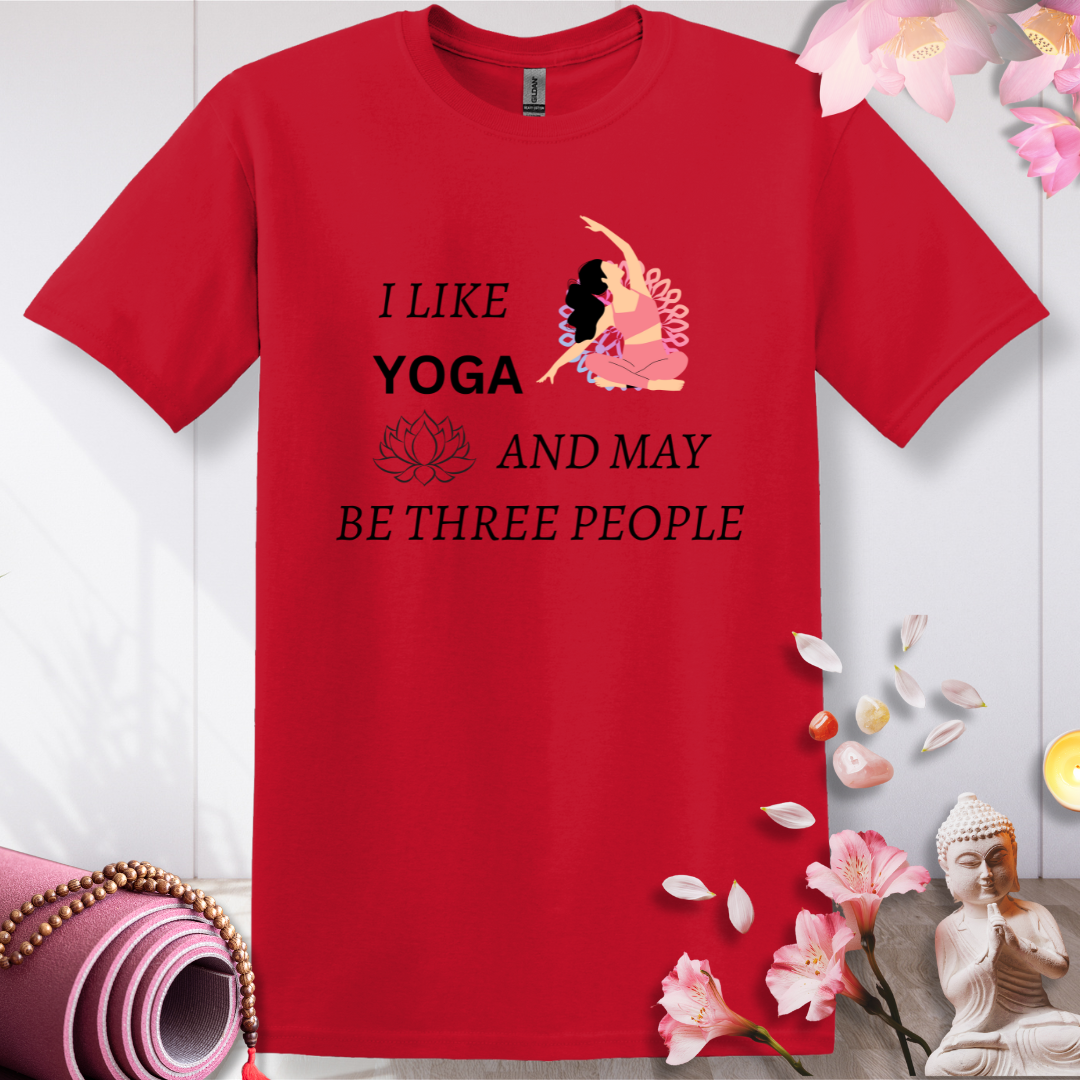 I like Yoga And May be Three People T-shirt