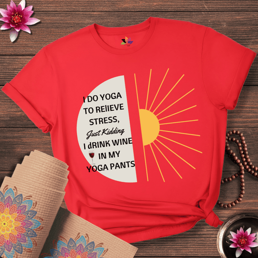 Wine Over Yoga: My Relaxation Plan  T-shirt