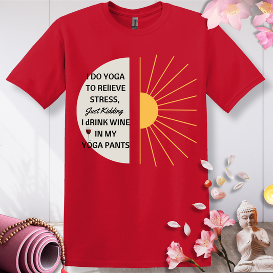 Wine Over Yoga: My Relaxation Plan  T-shirt